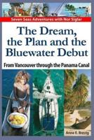 The Dream, the Plan and the Bluewater Debut
