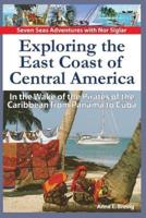 Exploring the East Coast of Central America.