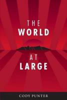 The World at Large