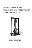 The Generation and Transmission of Electricity