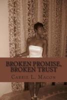 Broken Promise, Broken Trust