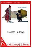 Clarissa Harlowe [Christmas Summary Classics]