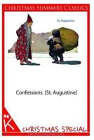 Confessions [St. Augustine] [Christmas Summary Classics]