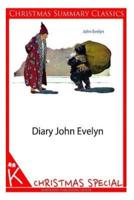 Diary John Evelyn [Christmas Summary Classics]
