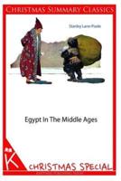 Egypt in the Middle Ages [Christmas Summary Classics]