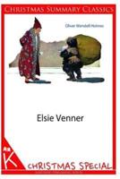 Elsie Venner [Christmas Summary Classics]