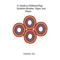 A Guide to Different Flag Symbols, Weather Signs and Plants