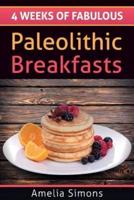4 Weeks of Fabulous Paleolithic Breakfasts