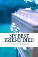 My Best Friend Died