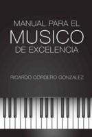 Manual Para El Músico De Excelencia