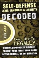 Self-Defense Laws, Language & Liability Decoded