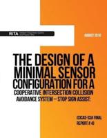 The Design of a Minimal Sensor Configuration for Acooperative Intersection Collision Avoidance System ? Stop Sign Assist