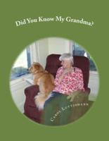 Did You Know My Grandma?