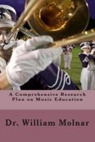 A Comprehensive Research Plan on Music Education