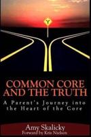 Common Core and the Truth
