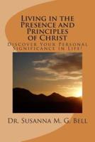 Living in the Presence and Principles of Christ