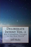 Deliberate Intent Volume 2