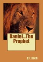 Daniel...The Prophet