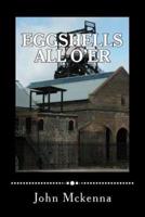 Eggshells All O'Er