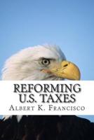 Reforming U.S. Taxes