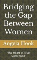 Bridging the Gap Between Women