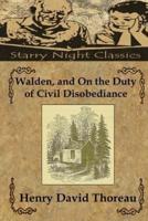 Walden, and On the Duty of Civil Disobediance