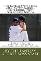The Fantasy Sports Boss 2014 Fantasy Baseball Draft Guide