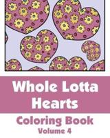 Whole Lotta Hearts Coloring Book