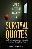 Life's Little Book of Survival Quotes