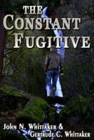 The Constant Fugitive