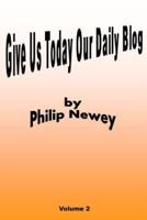 Give Us Today Our Daily Blog