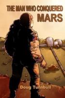 The Man Who Conquered Mars