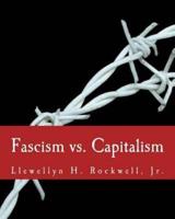 Fascism Vs. Capitalism (Large Print Edition)