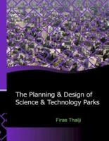 The Planning and Design of Science and Technology Parks