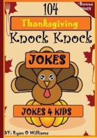 104 Funny Thanksgiving Knock Knock Jokes 4 Kids