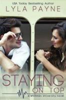 Staying on Top (A Whitman University Novel)