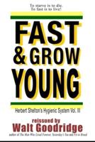 Fast & Grow Young!
