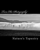 Tara Ellis Photography; Nature's Tapestry