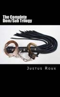 The Complete Dom/Sub Trilogy