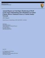 Annual Report on Vital Signs Monitoring of Wolf (Canis Lupus) Distribution and Abundance in Yukon-Charley Rivers National Preserve, Central Alaska Network