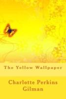 The Yellow Wallpaper