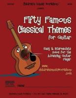 Fifty Famous Classical Themes for Guitar