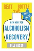 New Hope for Alcoholism Recovery