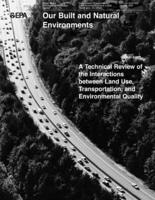 A Technical Review of the Interactions Between Land Use, Transportation and Environmental Quality