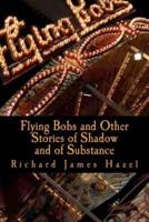 Flying Bobs and Other Stories of Shadow and of Substance