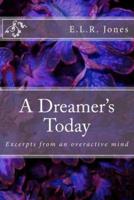 A Dreamer's Today