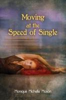 Moving at the Speed of Single