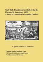 Staff Ride Handbook for Dade's Battle, Florida, 28 December 1835