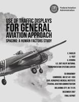 Use of Traffic Displays for General Aviation Approach Spacing