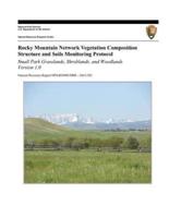 Rocky Mountain Network Vegetation Composition Structure and Soils Monitoring Protocol